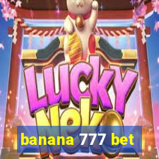 banana 777 bet